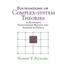 Foundations of Complex-System Theories: In Economics, Evolutionary Biology, and Statistical Physics