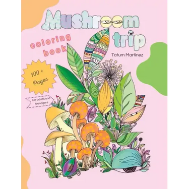 Mushrooms trip: Color book for adults
