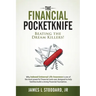 The Financial Pocketknife: Beating the Dream Killers