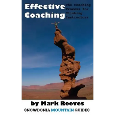 Effective Coaching: The Coaching Process for Climbing Instructors