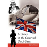A Limey in the Court of Uncle Sam