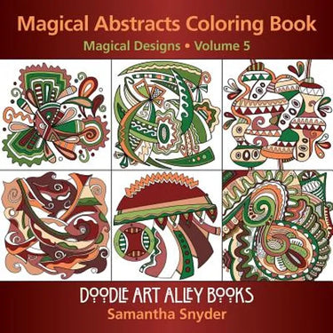 Magical Abstracts Coloring Book: Magical Designs