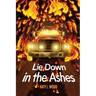 Lie Down in the Ashes