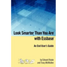 Look Smarter Than You Are with Essbase - An End User's Guide