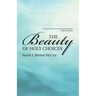 The Beauty of Holy Choices