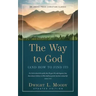 The Way to God: (And How to Find It)