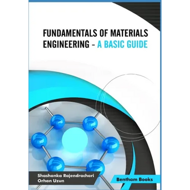 Fundamentals of Materials Engineering - A Basic Guide