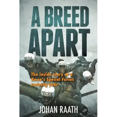 A BREED APART - The Inside Story of a Recce's Special Forces Training Year