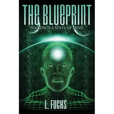 The Blueprint: Success Is a State of Mind
