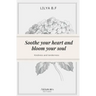 Soothe your heart and bloom your soul: Kindness and tenderness