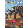 BattleTech: Divided We Fall: A BattleTech Novella