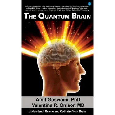 The Quantum Brain: Understand, Rewire and Optimize Your Brain