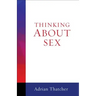 Thinking about Sex