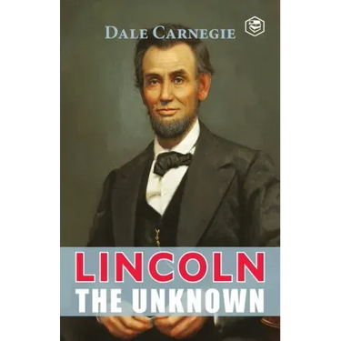Lincoln The Unknown