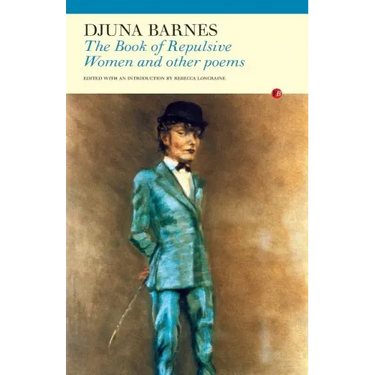 The Book of Repulsive Women: And Other Poems