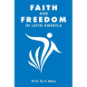 Faith and Freedom in Latin America
