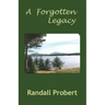 A Forgotten Legacy