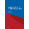 Medical Law in the Netherlands