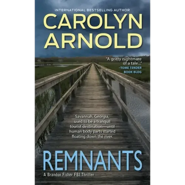 Remnants: A gripping and heart-pounding serial killer thriller