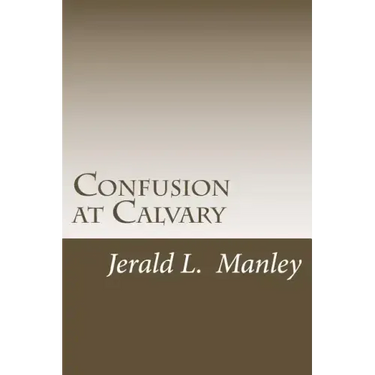 Confusion at Calvary