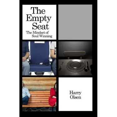 The Empty Seat: The Mindset of Soul Winning