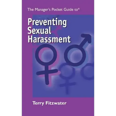 The Managers Pocket Guide to Preventing Sexual Harassment