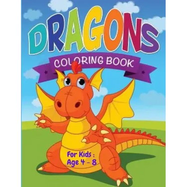 Dragon's Coloring Book For kids: Age 4 - 8: Dazzling Dragon Designs to Color (Kids Coloring Books)