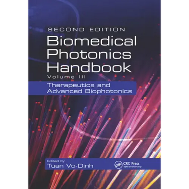 Biomedical Photonics Handbook: Therapeutics and Advanced Biophotonics