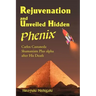 Rejuvenation and Unveiled Hidden Phenix: Carlos Castaneda Shamanism Plus Alpha After His Death