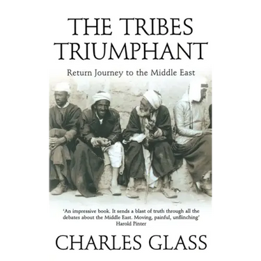 The Tribes Triumphant: Return Journey to the Middle East