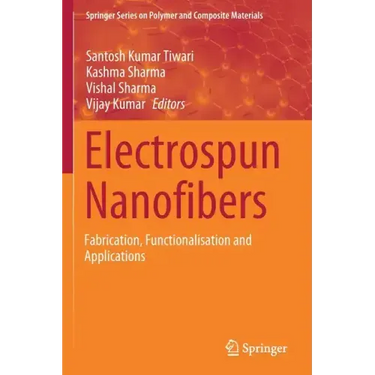 Electrospun Nanofibers: Fabrication, Functionalisation and Applications