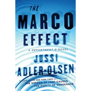 The Marco Effect: A Department Q Novel
