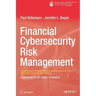Financial Cybersecurity Risk Management: Leadership Perspectives and Guidance for Systems and Institutions