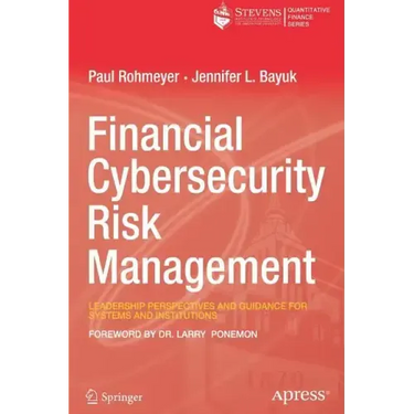Financial Cybersecurity Risk Management: Leadership Perspectives and Guidance for Systems and Institutions