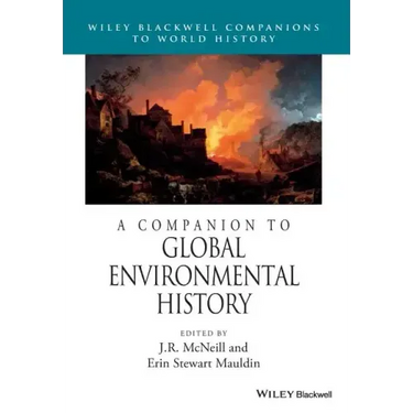 A Companion to Global Environmental History