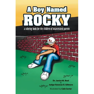 A Boy Named Rocky: A Coloring Book for the Children of Incarcerated Parents