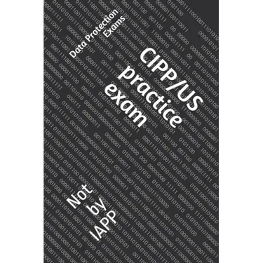 CIPP/US practice exam: Not by IAPP