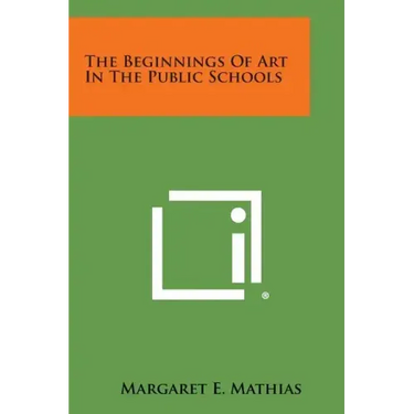 The Beginnings of Art in the Public Schools