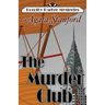 The Murder Club: A Dorothy Parker Mystery