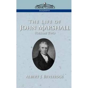 The Life of John Marshall, Vol. 2