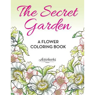 The Secret Garden: A Flower Coloring Book