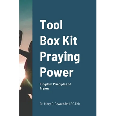 Tool Box Kit Praying Power: Kingdom Principles of Prayer
