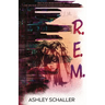 R.E.M.: A Clean Young Adult Thriller