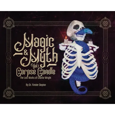 Magic & Myth: Corpse Candle - The Lost Works of Charlie Wright
