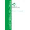 Code of Federal Regulations Title 40, Volume 28, July 1, 2015