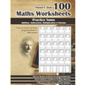 100 Maths Worksheets: Hemal S. Shah's 100 Maths Worksheets - Practice Sums of Addition, Subtraction, Multiplication and Division