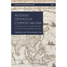 Religious Offences in Common Law Asia: Colonial Legacies, Constitutional Rights and Contemporary Practice