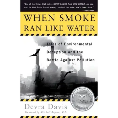 When Smoke Ran Like Water: Tales of Environmental Deception and the Battle Against Pollution
