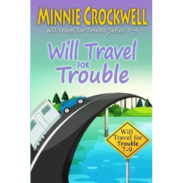 Will Travel for Trouble Series: Books 7-9