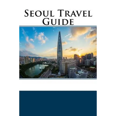 Seoul Travel Guide